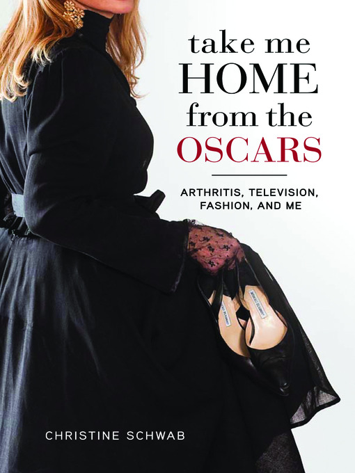 Title details for Take Me Home from the Oscars by Christine Schwab - Available